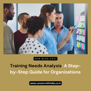 Training Needs Analysis: A Step-by-Step Guide for Organizations