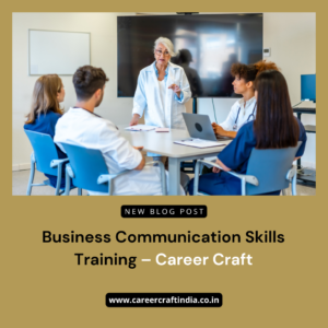 Business Communication Skills Training – Career Craft
