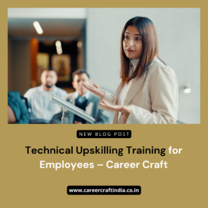 Technical Upskilling Training for Employees – Career Craft