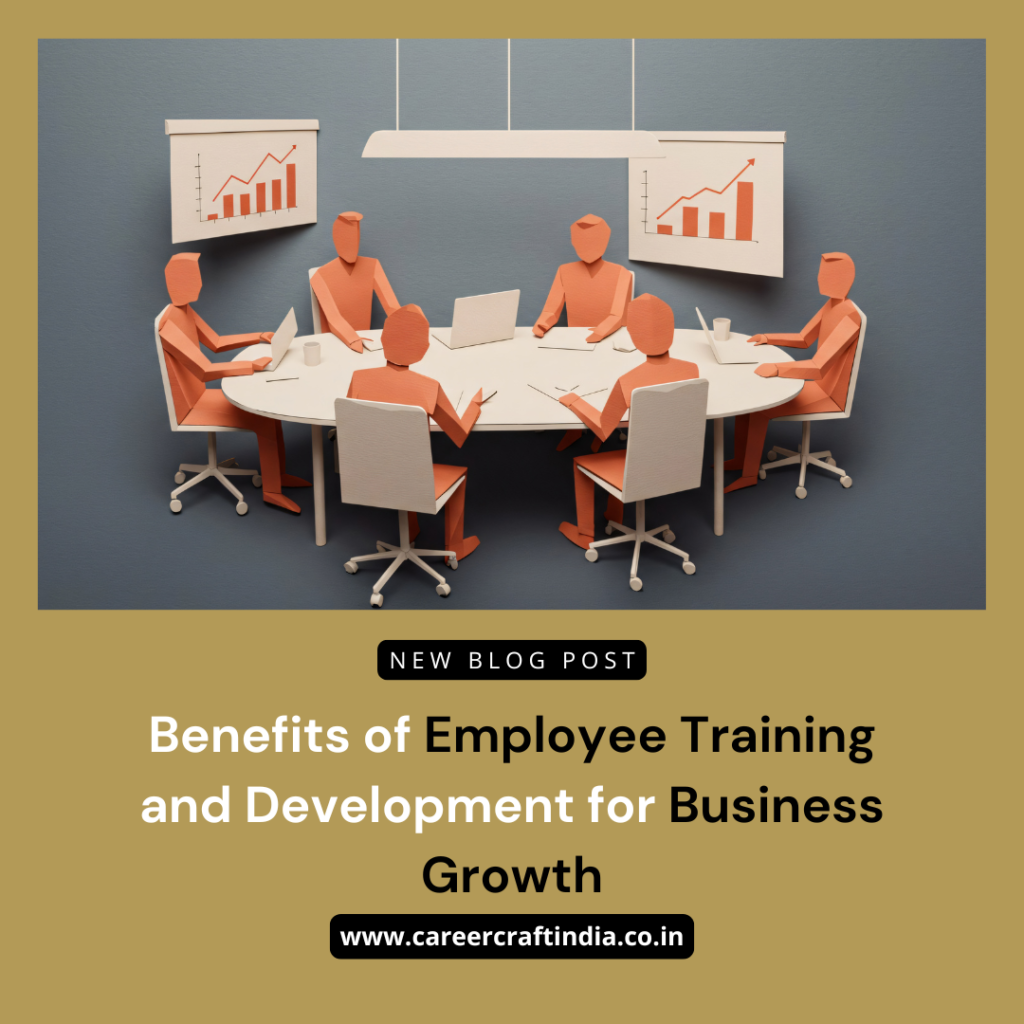 Benefits of Employee Training and Development for Business Growth