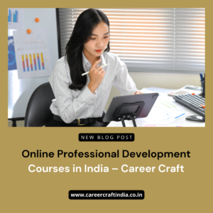 Online Professional Development Courses in India – Career Craft