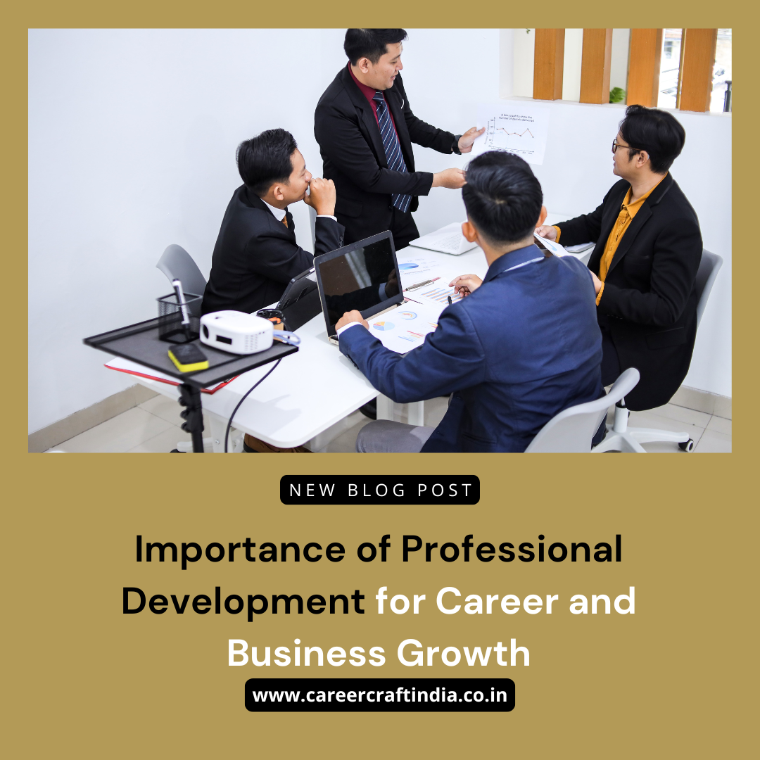 What Isprofessional Development Importance of Professional Development for Career and Business Growth ...